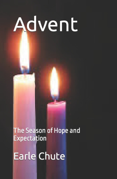 Knjiga Advent Earle Joseph Chute