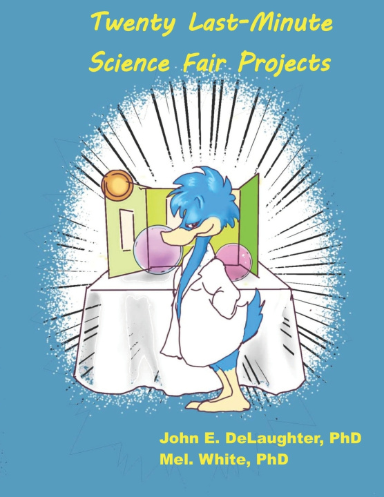 Kniha Twenty Last-Minute Science Fair Experiments Mel. White PhD