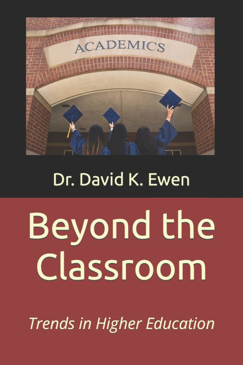 Kniha Beyond the Classroom David K. Ewen
