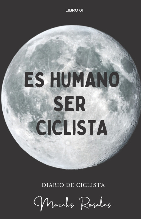 Kniha ES HUMANO SER CICLISTA Letra Encorvada