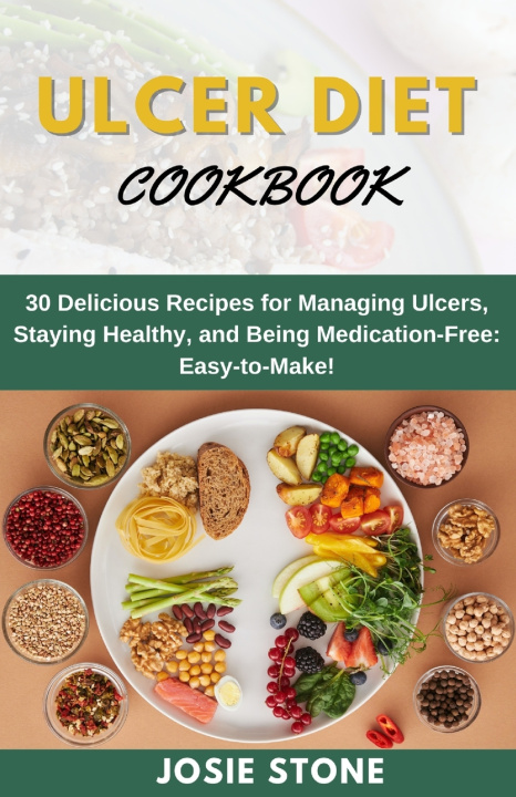 Kniha Ulcer Diet Coobook Josie Stone