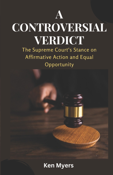 Kniha A CONTROVERSIAL VERDICT Ken Myers