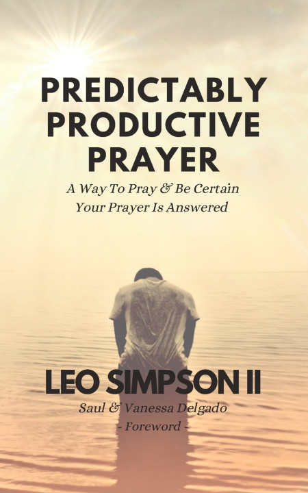 Kniha Predictably Productive Prayer Leo Simpson II