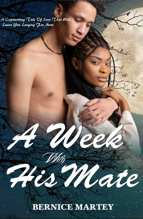 Kniha A Week With His Mate Bernice Martey