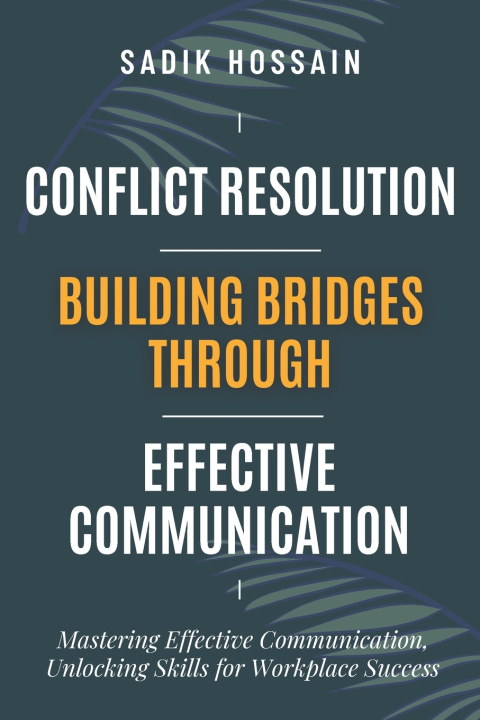 Kniha Conflict Resolution Sadik Hossain