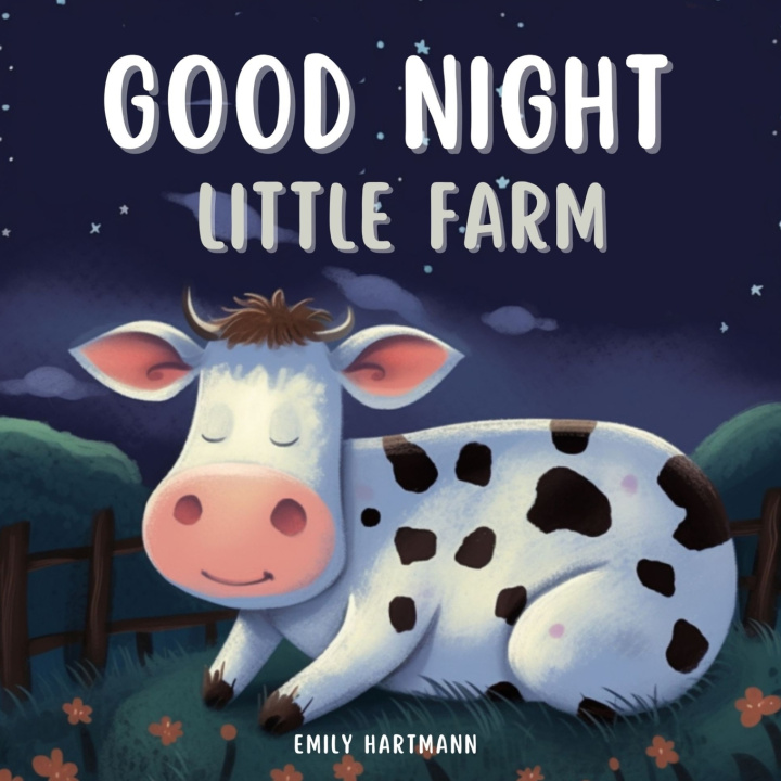 Kniha Good Night, Little Farm Emily Hartmann