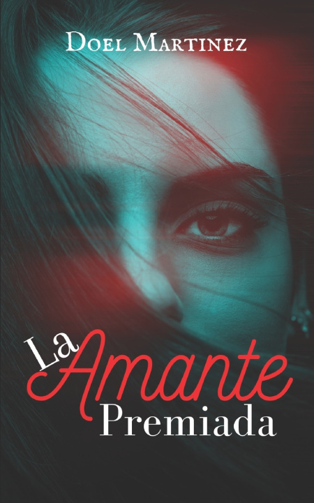 Kniha La Amante Premiada Doel Martinez