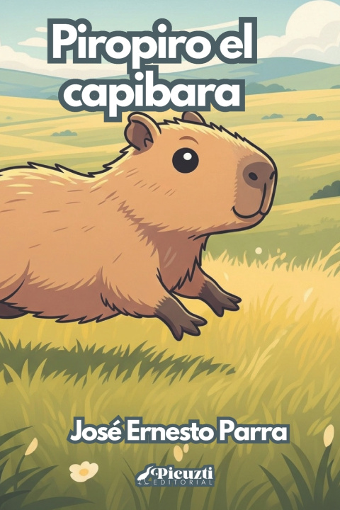 Kniha Piropiro el capibara José Ernesto Parra