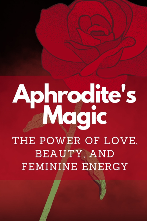 Kniha Aphrodite's Magic Nichole Muir