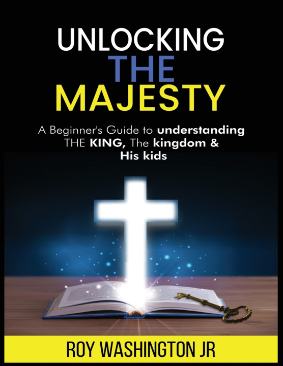 Kniha UNLOCKING THE MAJESTY ROY WASHINGTON Jr