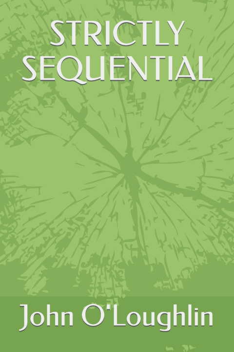 Knjiga STRICTLY SEQUENTIAL John O'Loughlin