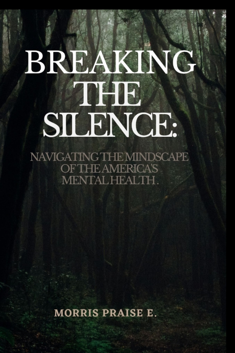 Kniha Breaking The Silence Morris Praise E.