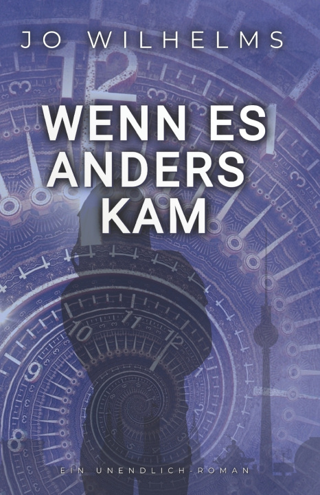 Knjiga Wenn es anders kam Jo Wilhelms
