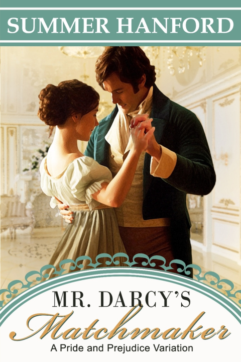 Kniha Mr. Darcy's Matchmaker Summer Hanford
