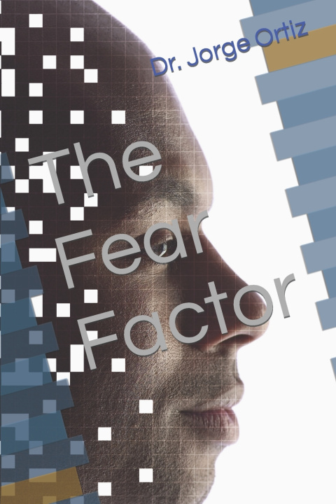 Kniha The Fear Factor Jorge L Ortiz