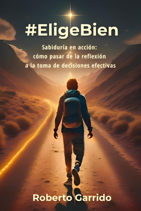 Kniha #EligeBien Roberto Garrido Cárdenas