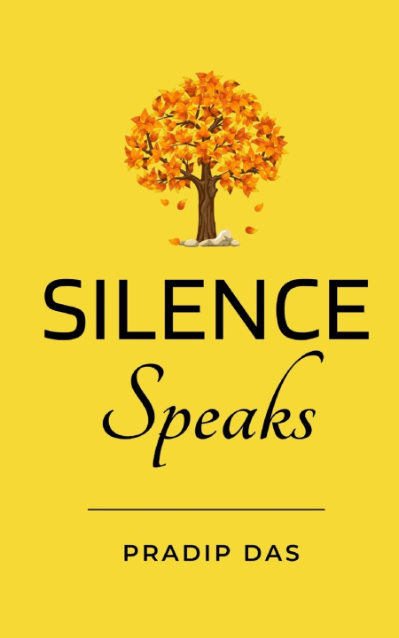 Kniha Silence Speaks Pradip Das