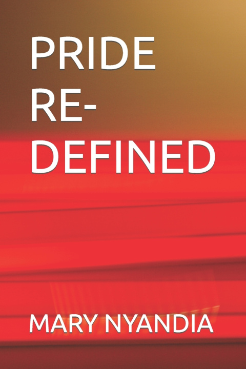 Kniha PRIDE RE-DEFINED MARY NYANDIA