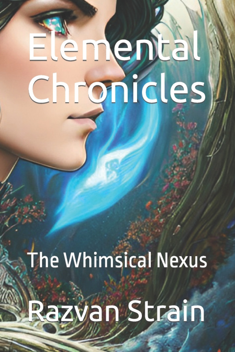 Kniha Elemental Chronics Razvan Strain