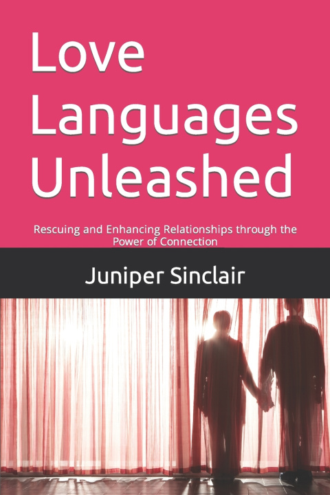 Kniha Love Languages Unleashed Juniper Sinclair