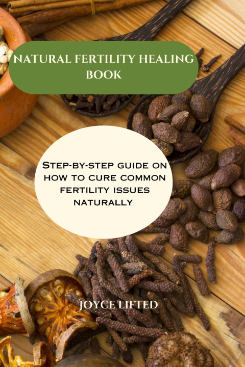 Buch Natural fertility healing book Joyce Lifted