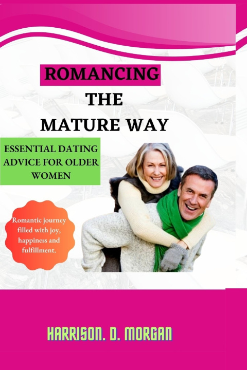 Kniha ROMANCING THE MATURE WAY Harrison Dylan Morgan