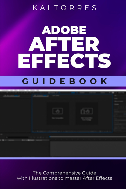 Kniha Adobe After Effects Guidebook Kai Torres