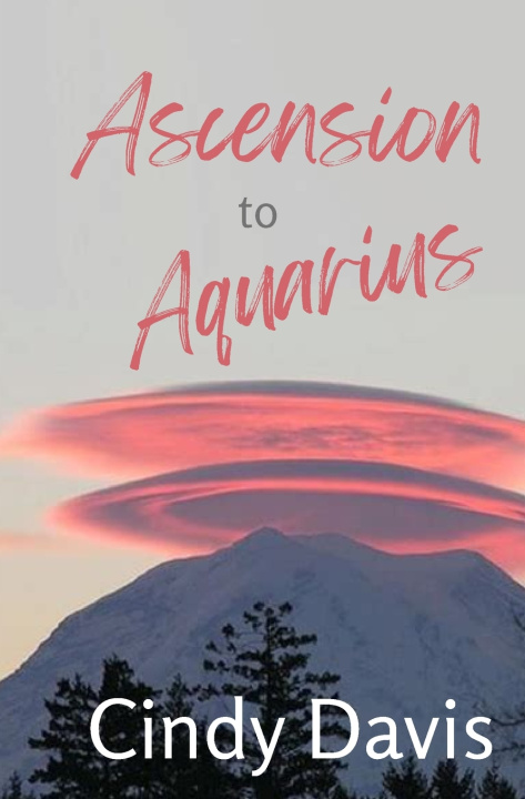 Buch Ascension to Aquarius Cindy Davis