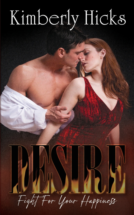 Kniha Desire Kimberly Hicks