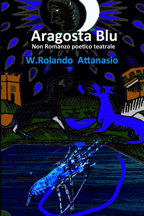 Kniha Aragosta Blu Rolando Walter Attanasio Lord
