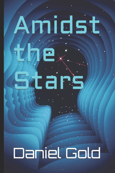 Kniha Amidst the Stars Daniel Gold