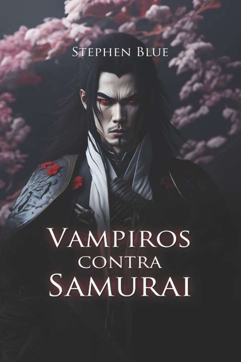 Kniha Vampiro contra Samurai Stephen Blue