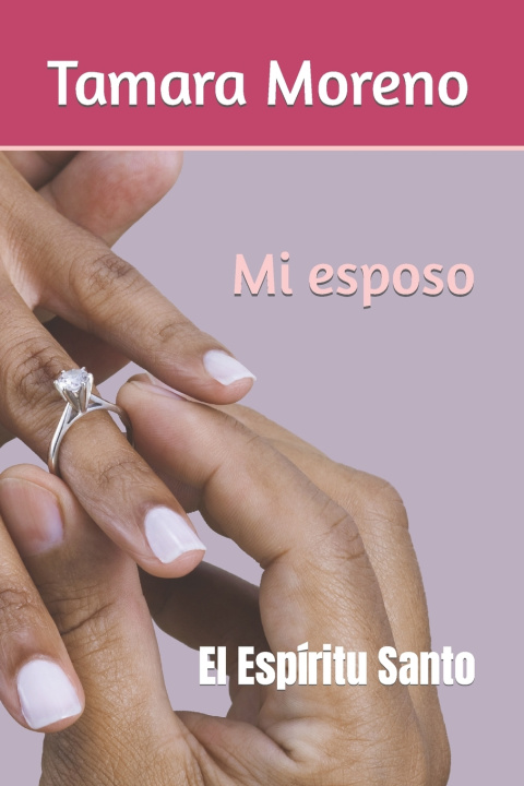 Kniha Mi esposo Tamara Moreno