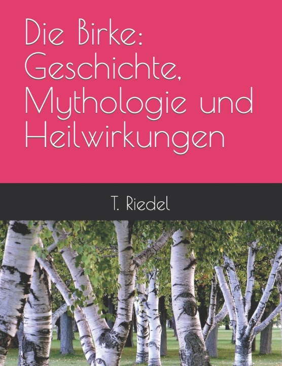 Kniha Die Birke Thorsten Riedel