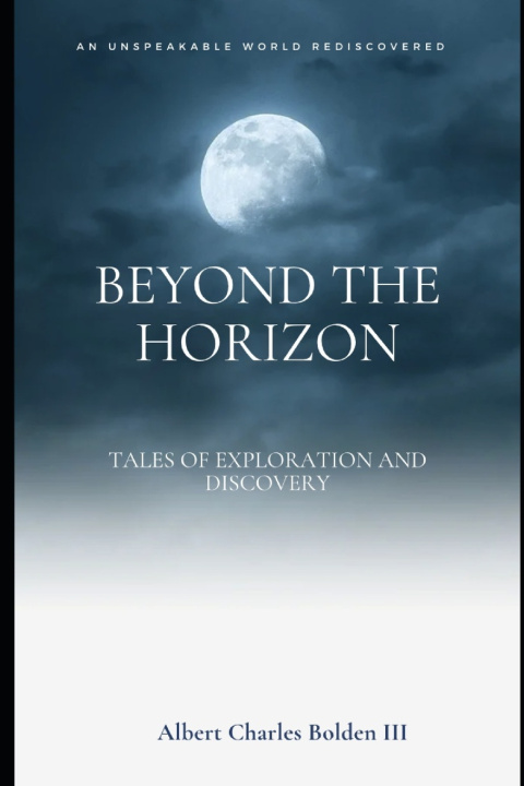 Kniha Beyond the Horizon Albert Charles Bolden III
