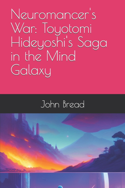 Kniha Neuromancer's War John Bread