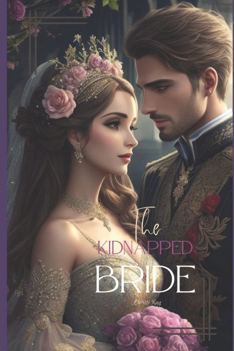 Kniha The Kidnapped Bride Christi Kay