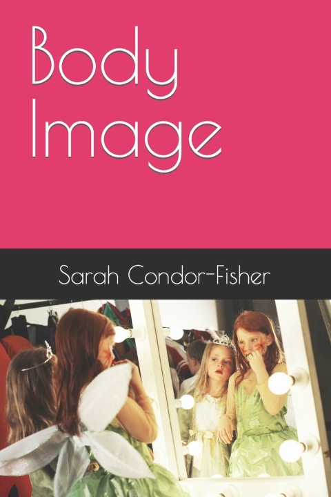 Kniha Body Image Gregory T. Fisher M.D.