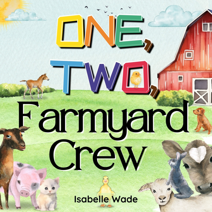Kniha One, Two, Farmyard Crew Golden School