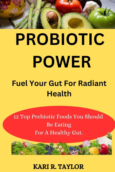 Kniha PROBIOTIC POWER KARI R. TAYLOR