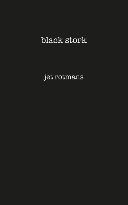 Kniha Black Stork Jet Rotmans