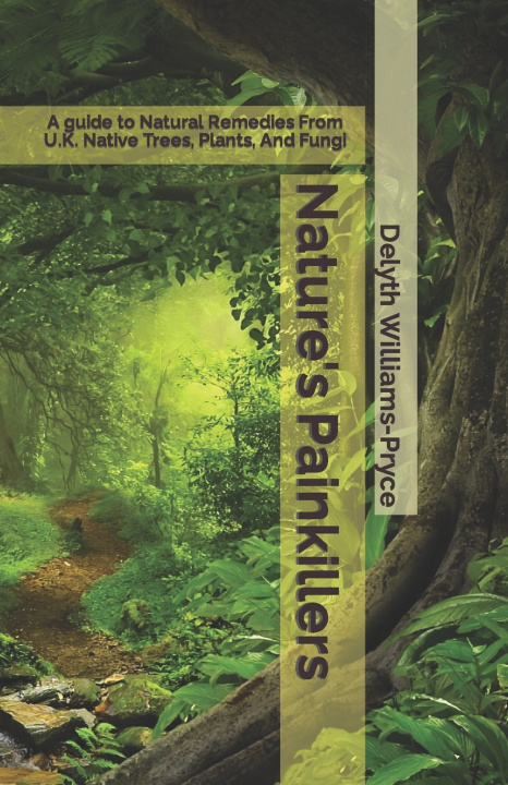 Knjiga Nature's Painkillers Delyth Williams-Pryce