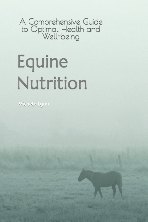 Knjiga Equine Nutrition Michele Lynn