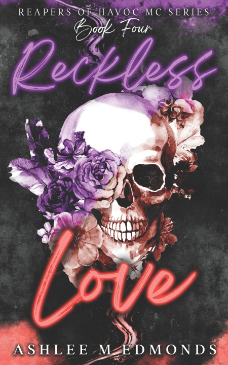 Kniha Reckless Love Ashlee M Edmonds