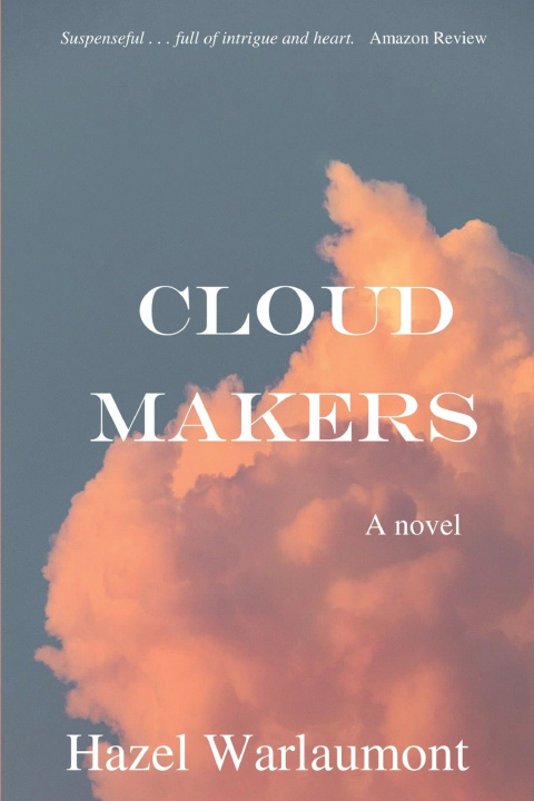 Kniha Cloud Makers Hazel Warlaumont