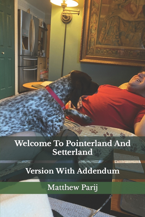 Kniha Welcome To Pointerland And Setterland Matthew Parij