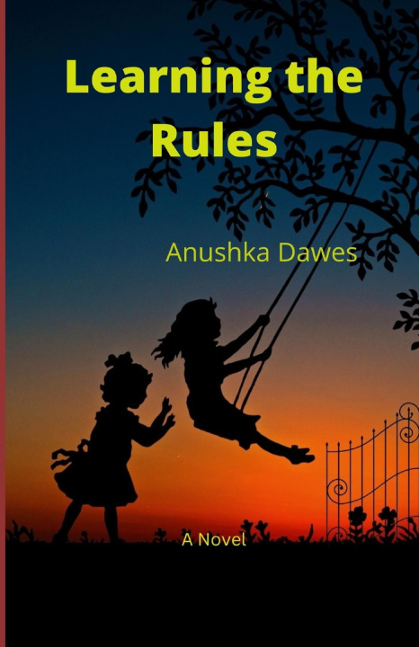 Knjiga Learning the Rules Anushka Dawes
