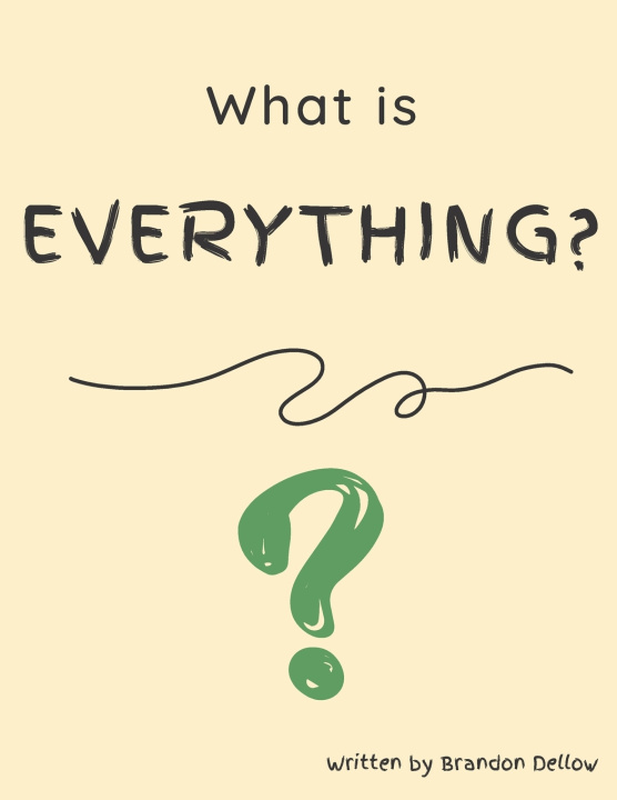 Kniha What is Everything? Brandon Lee Dellow