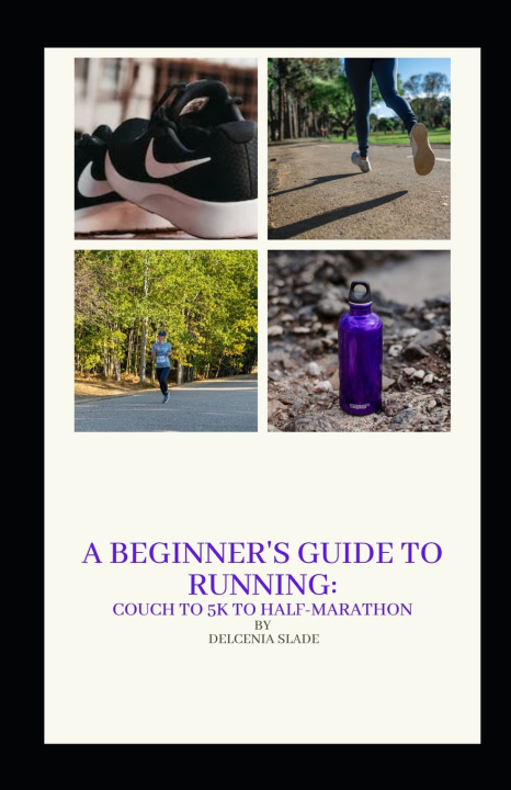 Kniha A Beginner's Guide to Running Delcenia Slade