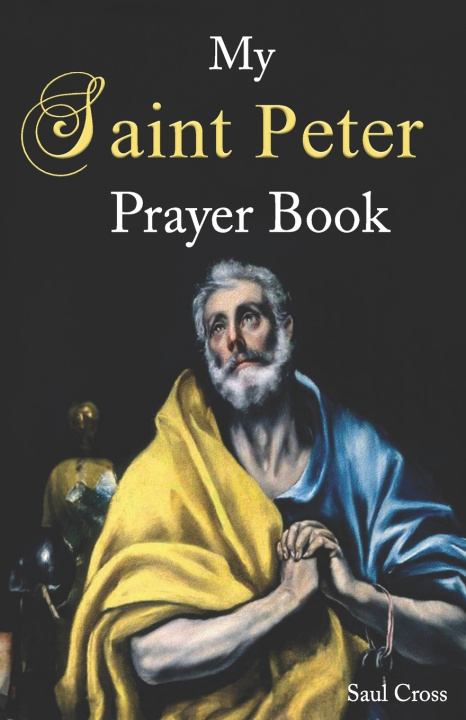 Kniha My Saint Peter Prayer Book Saul Cross